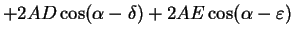 $\displaystyle +2CD\cos(\gamma-\delta)+2CE\cos(\gamma-\vare)$