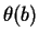 $\theta (b)$