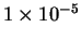 $1 \times 10^{-5}$