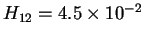 $H_{12} = 4.5 \times 10^{-2}$